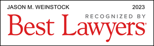 Jason M. Weinstock 2023 - Recognized by Best Lawyers
